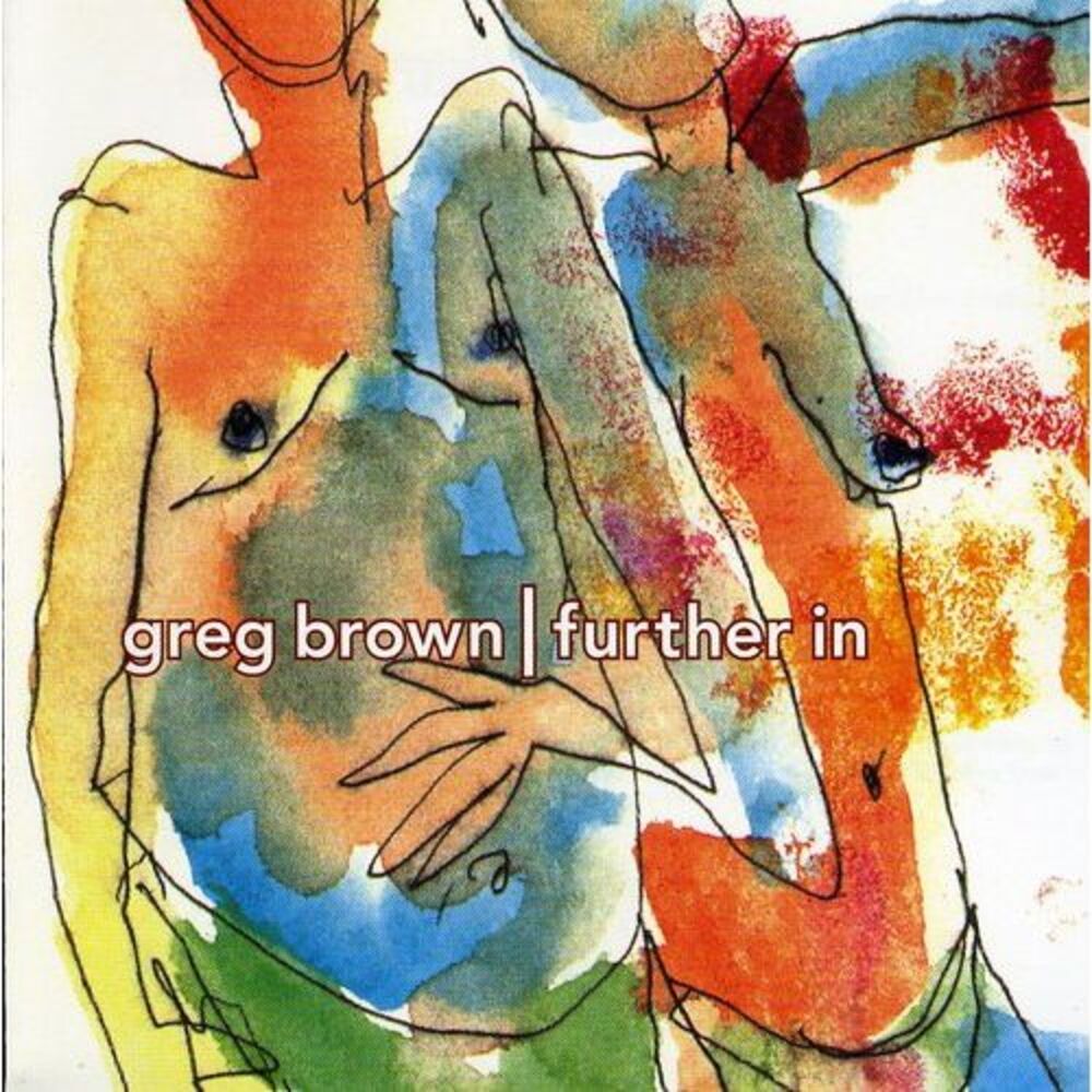 Greg Brown - Further in CD